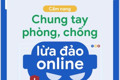 Cẩm nang chung tay phòng chống lừa đảo online