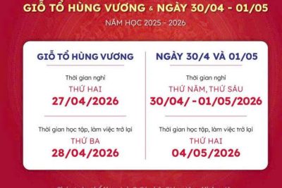 THÔNG BÁO LỊCH NGHỈ LỄ GIỖ TỔ HÙNG VƯƠNG VÀ 30-4/1-5